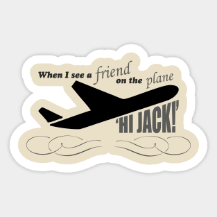 hi jack Sticker